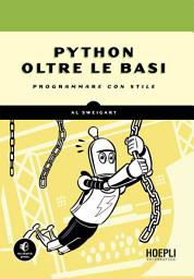 Icon image Python oltre le basi: Programmare con stile