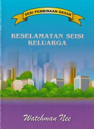 Icon image Seri Pembinaan Dasar : Keselamatan Seisi Keluarga
