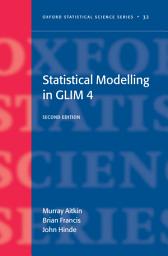 Icon image Statistical modelling in GLIM4: Edition 2