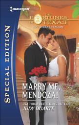 Icon image Marry Me, Mendoza!