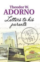 Icon image Letters to his Parents: 1939-1951
