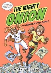 Icon image The Mighty Onion and Guinea Pig Girl!