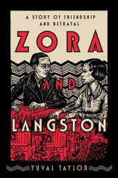 Icon image Zora and Langston: A Story of Friendship and Betrayal