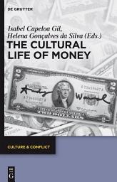 Icon image The Cultural Life of Money