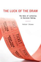Icon image The Luck of the Draw: The Role of Lotteries in Decision Making