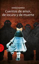 Icon image Cuentos de amor, locura y muerte