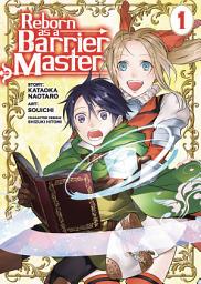 Icon image Reborn as a Barrier Master (Manga)