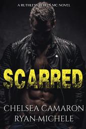 Icon image Scarred (Ruthless Rebels MC #3)