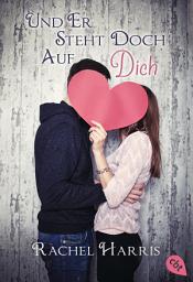 Icon image Und er steht doch auf dich