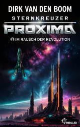 Icon image Sternkreuzer Proxima - Im Rausch der Revolution: Folge 23