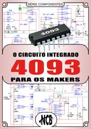 Icon image O Circuito Integrado 4093 para os Makers