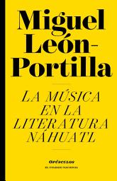 Icon image La música en la literatura náhuatl