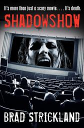 Icon image ShadowShow: It's More Than Just a Scary Movie. . . . It's Death.