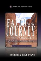 Icon image Faith for the Journey (Volume I): Daily Devotions for Christian Living