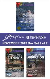 Icon image Love Inspired Suspense November 2015 - Box Set 2 of 2: An Anthology
