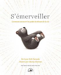 Icon image S'émerveiller: Comment savourer les petits bonheurs de la vie