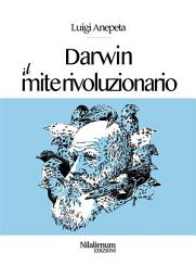 Icon image Darwin. Il mite rivoluzionario
