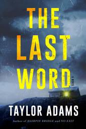 Icon image The Last Word: A Novel