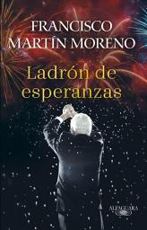 Icon image Ladrón de esperanzas (Ladrón de esperanzas 1)