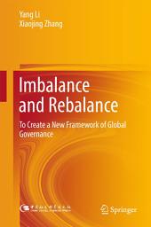 Icon image Imbalance and Rebalance: To Create a New Framework of Global Governance