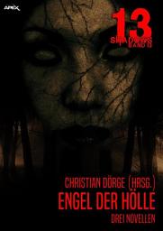 Icon image 13 SHADOWS, Band 13: ENGEL DER HÖLLE - Drei Novellen: Horror aus dem Apex-Verlag!