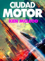 Icon image Ciudad motor: Volumen 3