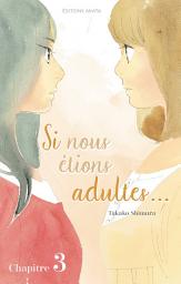 Icon image Si nous étions adultes... - Chapitre 3