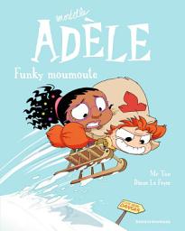 Icon image BD Mortelle Adèle: Funky Moumoute