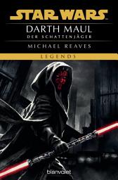 Icon image Star WarsTM Darth Maul - Der Schattenjäger