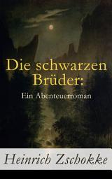 Icon image Die schwarzen Brüder: Ein Abenteuerroman: Alle 5 Bände