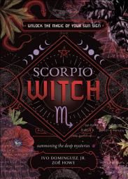 Icon image Scorpio Witch: Unlock the Magic of Your Sun Sign