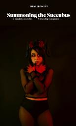 Icon image Summoning the Succubus: A Naughty Succubus Feminizing Young Men