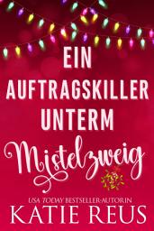 Icon image Ein Auftragskiller Unterm Mistelzweig
