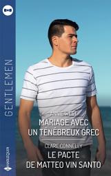 Icon image Mariage avec un ténébreux Grec - Le pacte de Matteo Vin Santo