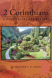 Icon image 2 Corinthians: A Pentecostal Commentary