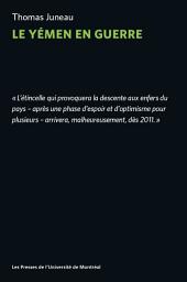 Icon image Le Yémen en guerre