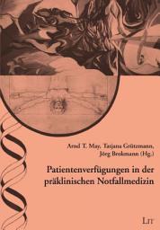 Icon image Patientenverfügungen in der präklinischen Notfallmedizin