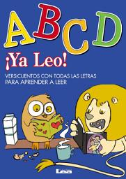 Icon image ¡Ya leo! - ABCD: Versicuentos con todas las letras para aprender a leer