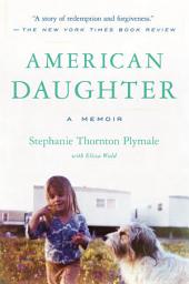Icon image American Daughter: A Memoir