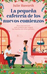 Icon image La pequeña cafetería de los nuevos comienzos. Bienvenida a Blossom Heath, un lugar donde enamorarte de nuevo