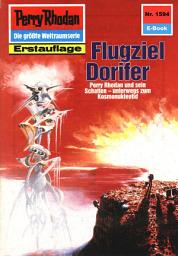 Icon image Perry Rhodan 1594: Flugziel Dorifer: Perry Rhodan-Zyklus "Die Linguiden"