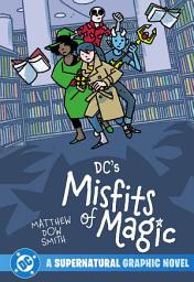 Icon image DC's Misfits of Magic: Volume 1