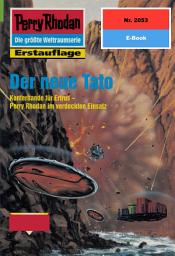 Icon image Perry Rhodan 2053: Der neue Tato: Perry Rhodan-Zyklus "Die Solare Residenz"