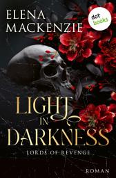 Icon image Light in Darkness: Opposites attract in dieser fesselnden Dark Romance