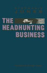 Icon image The Headhunting Business