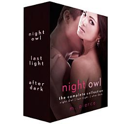 Icon image Night Owl, The Complete Collection: Night Owl, Last Light, and After Dark