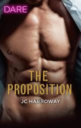 Icon image The Proposition: A Sexy Billionaire Romance