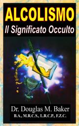 Icon image ALCOLISMO - Il Significato Occulto