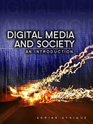 Icon image Digital Media and Society: An Introduction