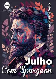 Icon image Julho com Spurgeon: Dia a Dia com Spurgeon